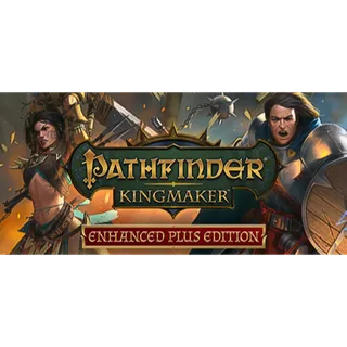 Pathfinder: Kingmaker — Enhanced Plus Edition