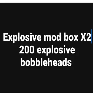 Explo Mod /Bobblehead