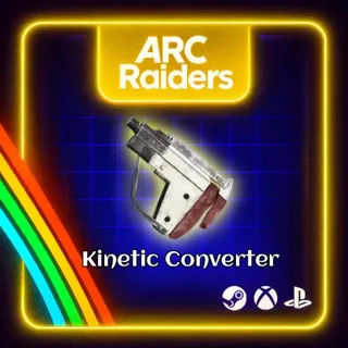 ARC RAIDES -KINETIC CONVERTER