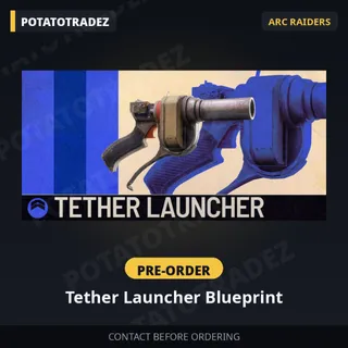 Tether Launcher Blueprint - Pre-order