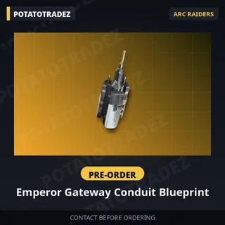 Emperor Gateway Conduit Blueprint - Pre-order