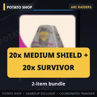 ARC Raiders | 20x MEDIUM SHIELD + 20x SURVIVOR
