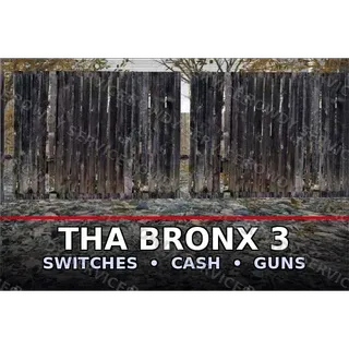 tha bronx 3 10 switches+500k cash