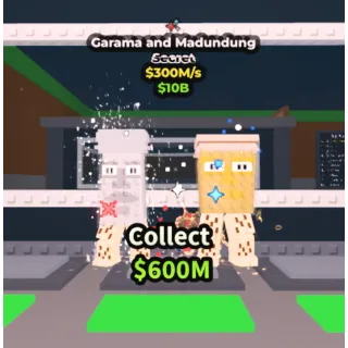 300M/s Garama and Madundung