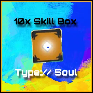 10x Skill Box [Type:// Soul]