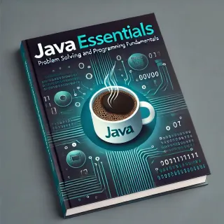 Java Essentials Problem Solving and Programming Fundamentals