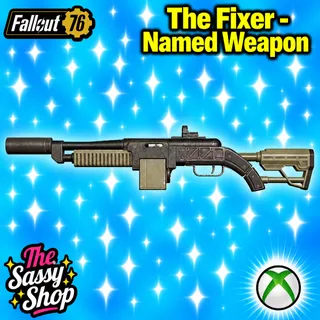 The Fixer - Named Weapon