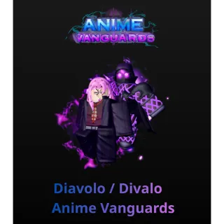 Diavolo / Divalo Anime Vanguards