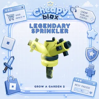 Legendary Sprinkler