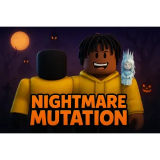 NIGHTMARE MUTATION SERVICE