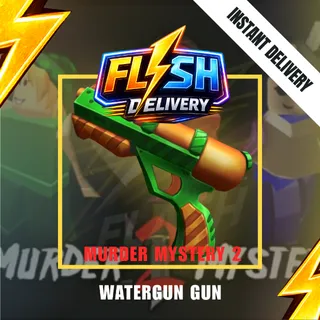 WATERGUN GUN - MURDER MYSTERY 2 / MM2