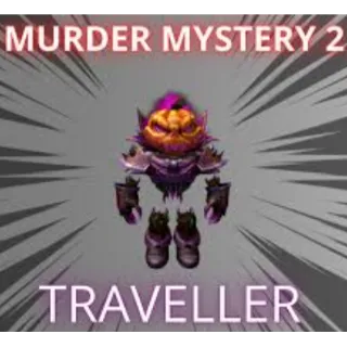 Traveller - MURDER MYSTERY 2 - MM2