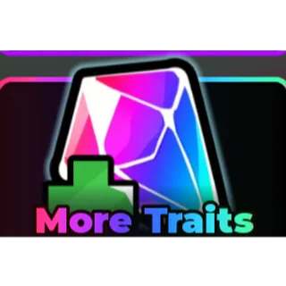 MORE TRAITS - ANIME DICE 135R