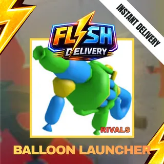 BALLOON LAUNCHER - RIVALS 599R