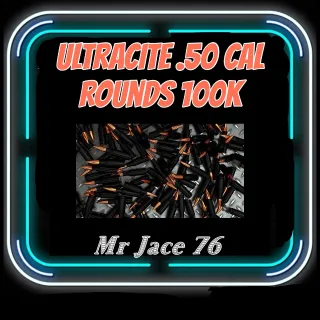 100k Ultracite ammo.50 cal