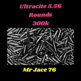 300k Ultracite 5.56 Ammo