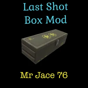 Last Shot Box Mod