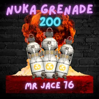 200 Nuka Grenades