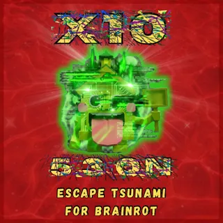 Escape Tsunami For Brainrots