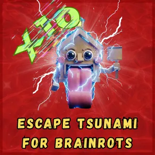 Escape Tsunami For Brainrots