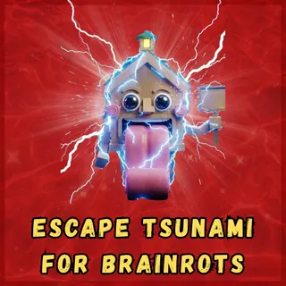 Escape Tsunami For Brainrots