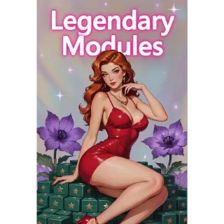 5k Legendary Modules
