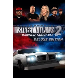 Street Outlaws 2: Winner Takes All - Digital Deluxe Edition