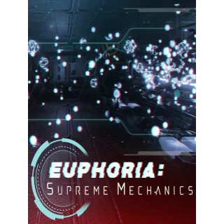 Euphoria: Supreme Mechanics