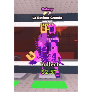 La Extinct Grande Galaxy 329M/S