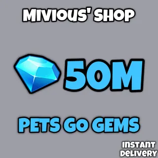 50M GEMS | PETS GO