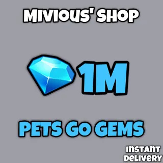 1M GEMS | PETS GO