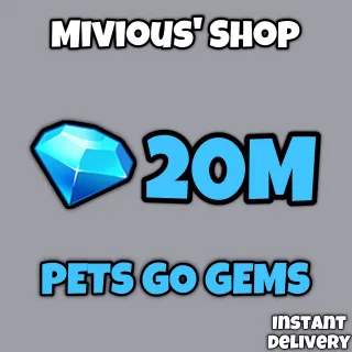 20M GEMS | PETS GO