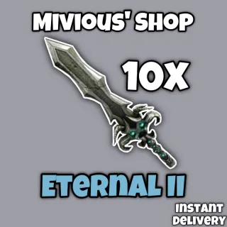 10x Eternal II | MM2