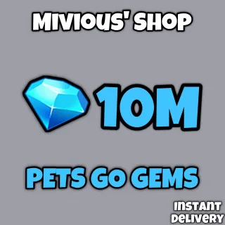 10M GEMS | PETS GO