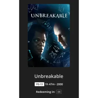 Unbreakable 4k Digital Code - Movies Anywhere