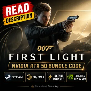 007 First Light NVIDIA RTX 50 Bundle Code - *READ DESCRIPTION*