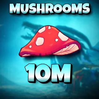 10M Mushrooms Creatures of Sonaria