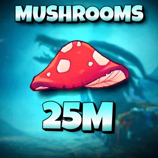 25M Mushrooms Creatures of Sonaria