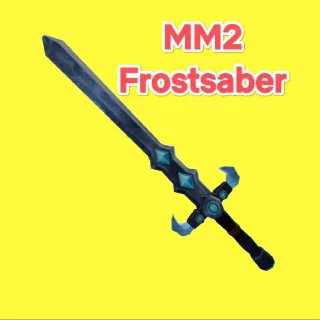 Frostsaber MM2