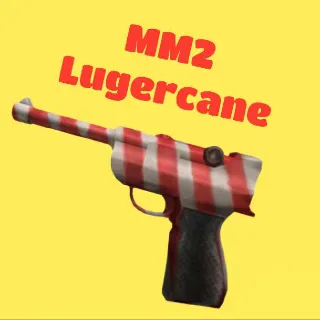 Lugercane MM2