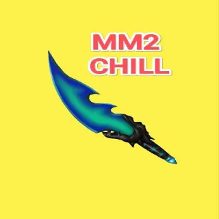 Chill MM2