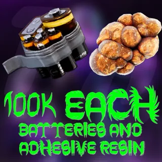 Batteries & Adhesive resins 100k each