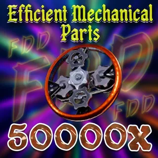 Efficient Mechanical Parts 50k