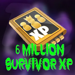 6 Million Survivor XP