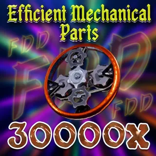 Efficient Mechanical Parts 30k