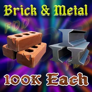 100k Brick and Metal Each