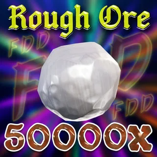 Rough Ore 50k