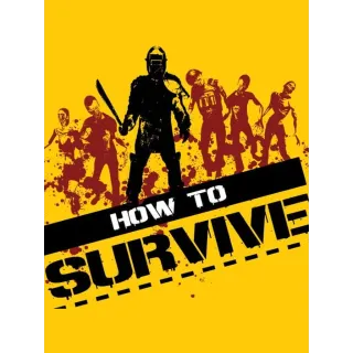 How to Survive