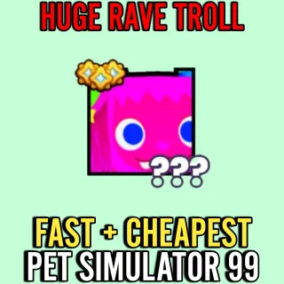 Huge Rave Troll