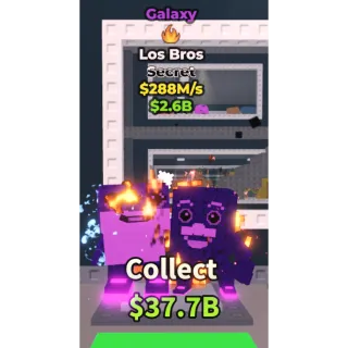 Galaxy Los Bros |288m/s|
